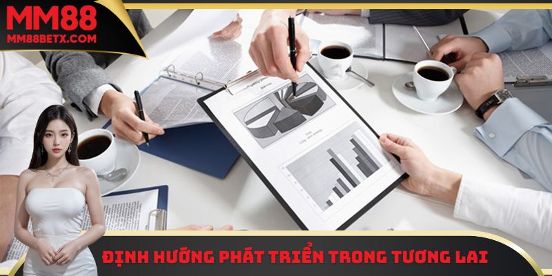 CEO Cát Anh Văn - Người Đứng Sau Thành Công Của MM88 3 Hướng đi trong tương lai của CEO Cát Anh Văn